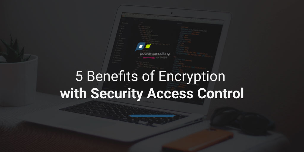 Benefits of Encryption